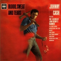 Johnny Cash (320 kbps) - Blood, Sweat And Tears (The Complete Columbia Album Collection)